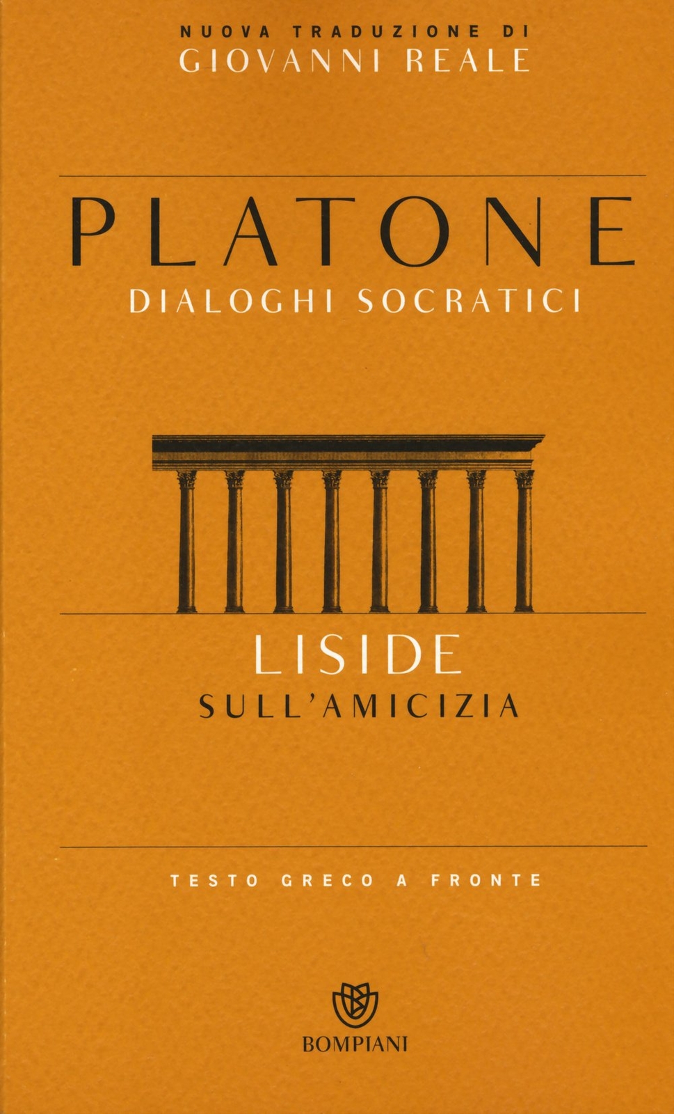 Libri Platone - Liside. Sull'amicizia. Dialoghi Socratici. Testo Greco A Fronte
