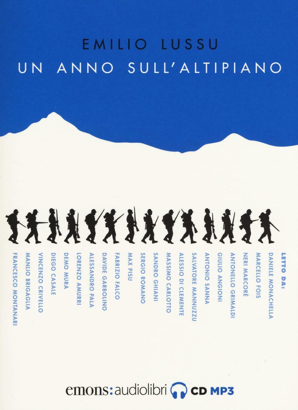 Un anno sull'altipiano letto da Daniele Monachella. Audiolibro. Audiolibro...