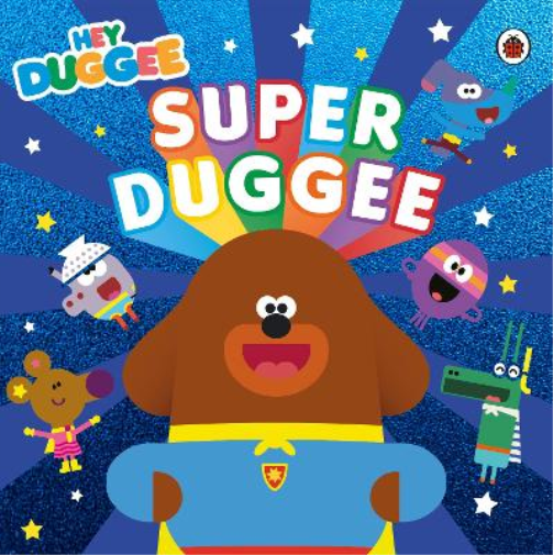 Hey Duggee: Super Duggee (Tascabile) Hey Duggee