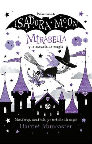 Harriet Muncast Mirabella y la escuela de magia / Mirabelle Breaks t (Tascabile)