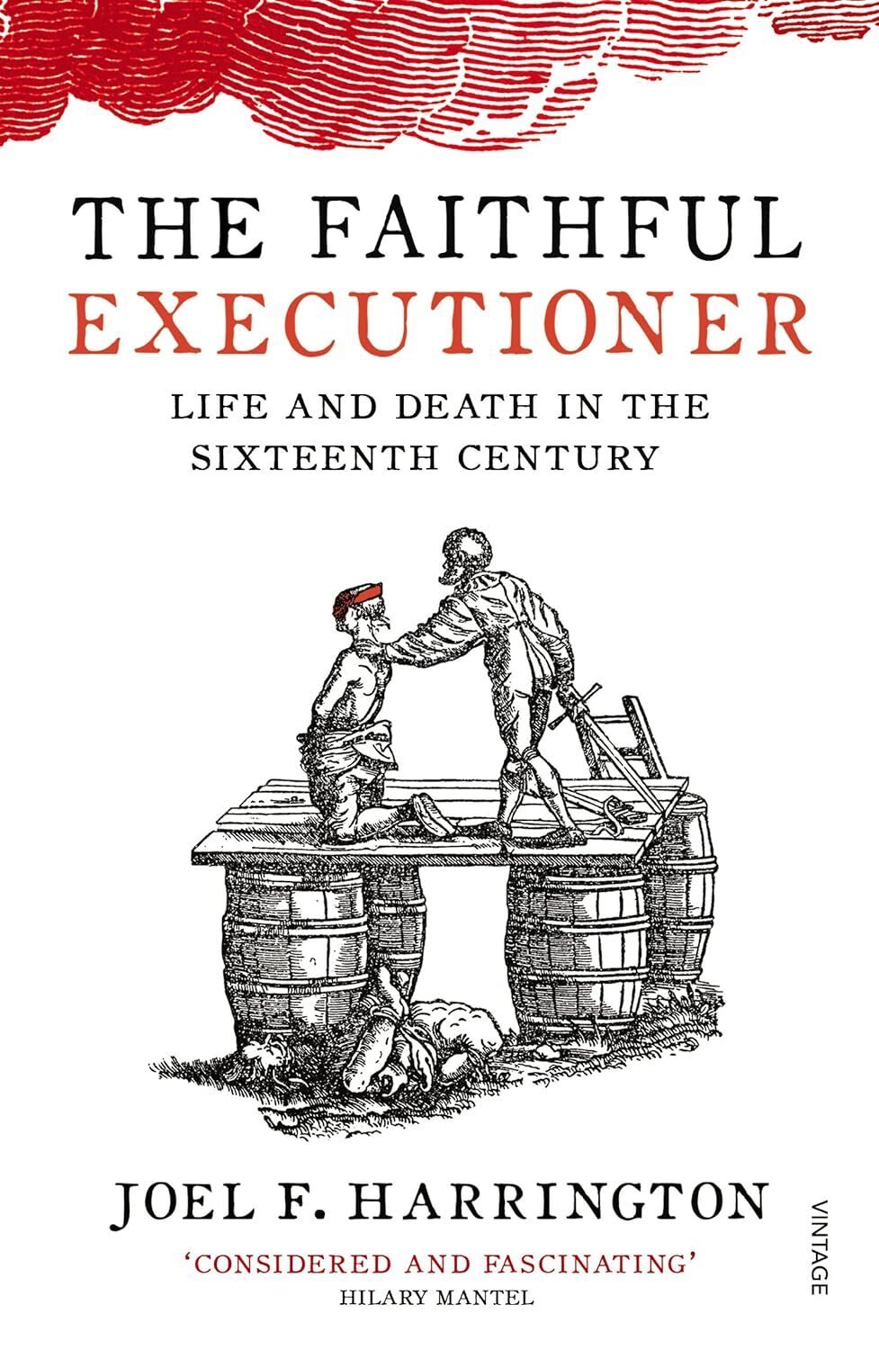 9780099572664 The Faithful Executioner: Life and Death in the Sixteenth Century