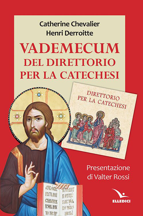 VADEMECUM DEL DIRETTORIO PER LA CATECHESI CHEVALIER CATHERINE, DERROITTE