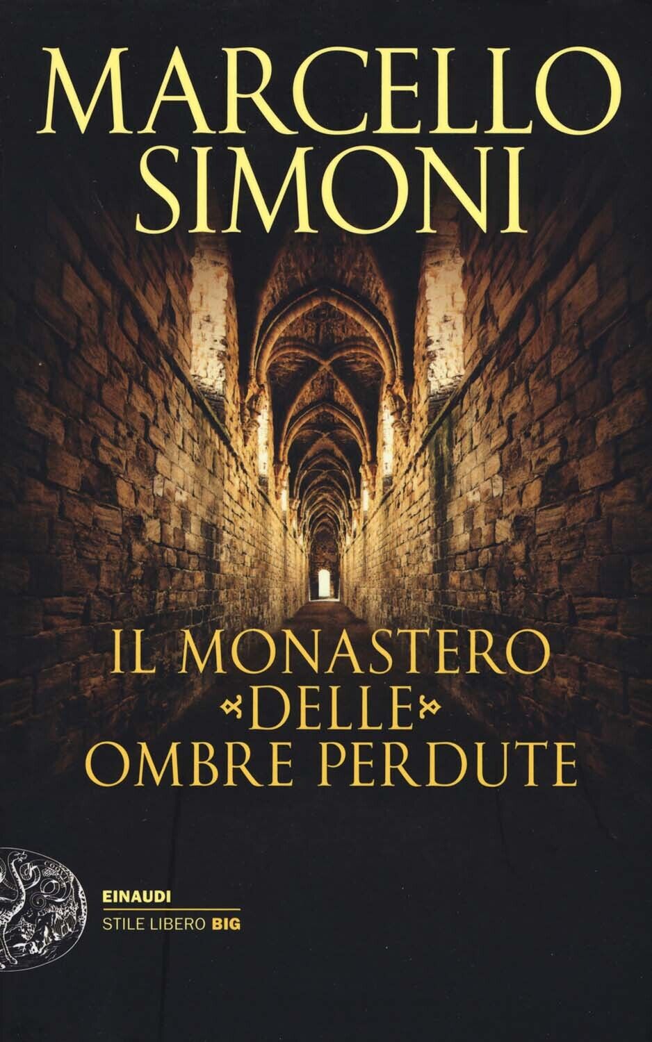 Libri Marcello Simoni - Il Monastero Delle Ombre Perdute