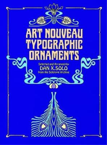 Dan X. Solo Art Nouveau Typographic Ornaments (Tascabile)