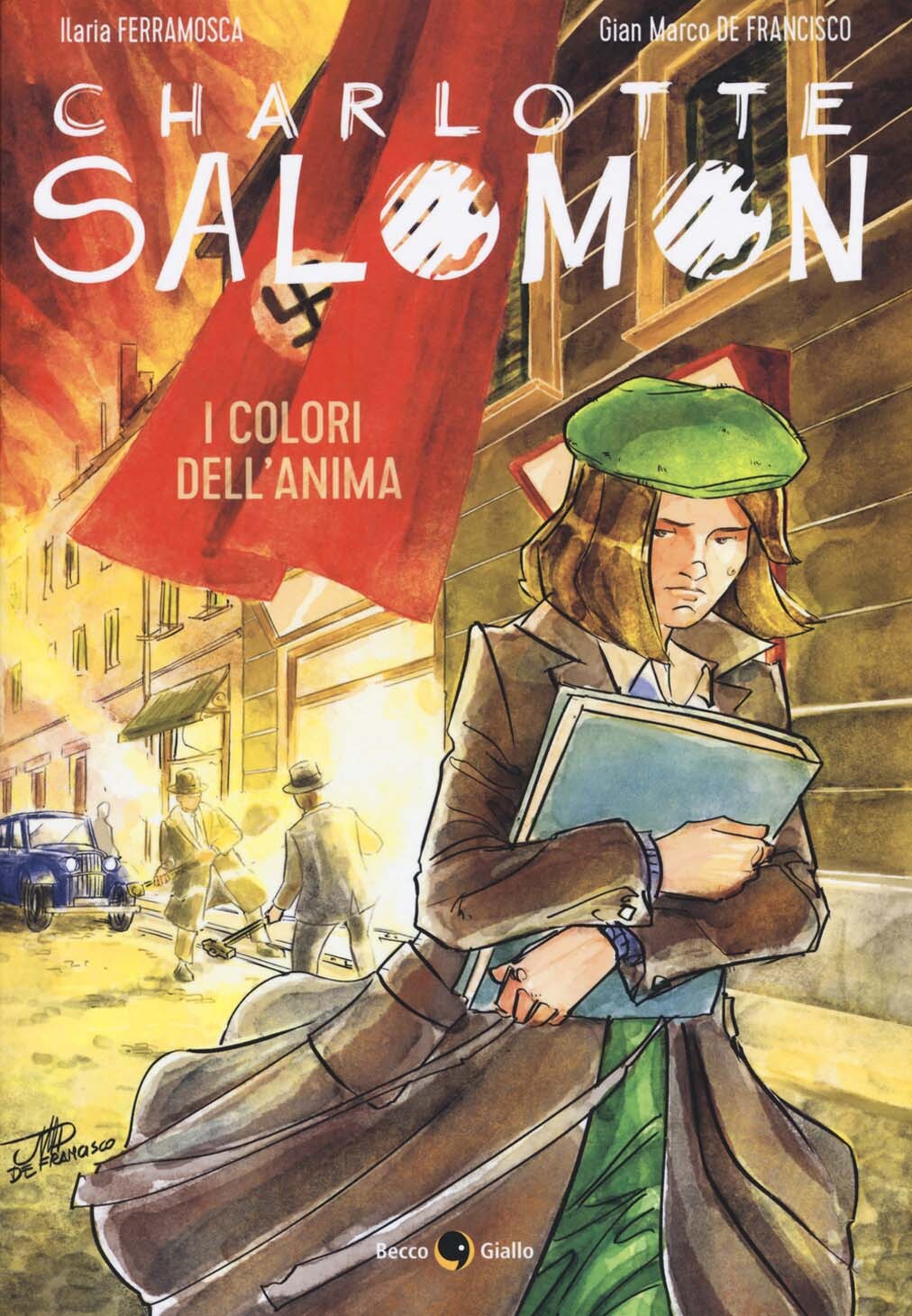Libri Ilaria Ferramosca - Charlotte Salomon. I Colori Dell'anima