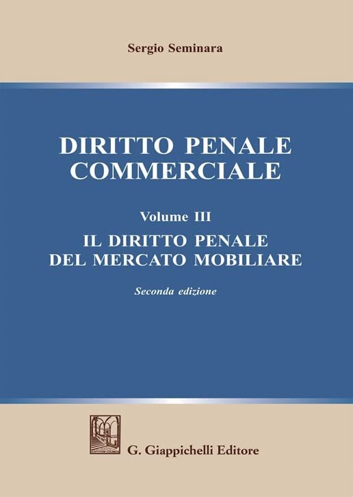 9788892124677 Diritto penale commerciale. Il diritto penale del ...iare (Vol. 3)