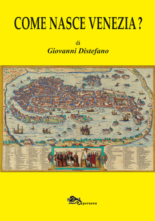 Libri Giovanni Distefano - Come Nasce Venezia?