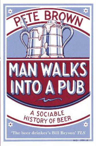 Pete Brown Man Walks Into A Pub (Tascabile)