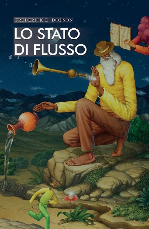 LO STATO DI FLUSSO  - DODSON FREDERICK - Spazio Interiore
