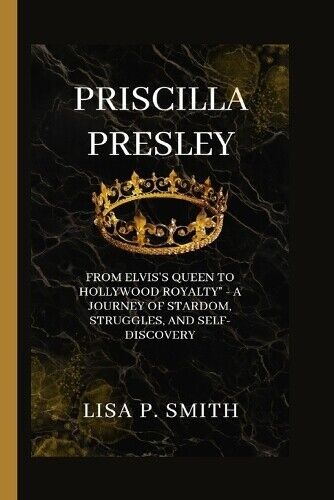 Lisa P Smith Priscilla Presley (Tascabile)