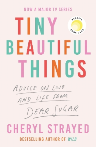 Cheryl Strayed Tiny Beautiful Things (Tascabile)