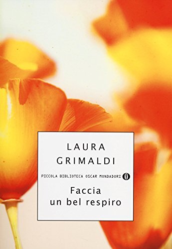 9788804647232 Faccia un bel respiro - Laura Grimaldi