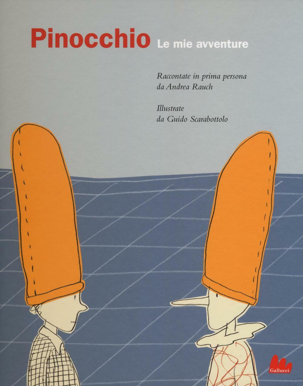 Pinocchio. Le mie avventure - Rauch Andrea