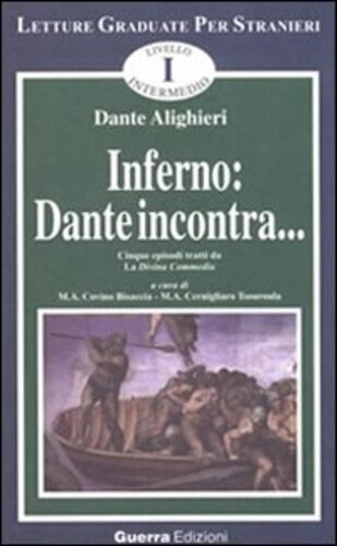Libri Dante Alighieri - Inferno: Dante Incontra... Cinque Episodi Tratti Da La D