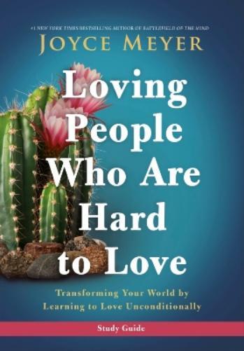 Joyce Meyer Loving People Who Are Hard to Love Study Guide (Tascabile)
