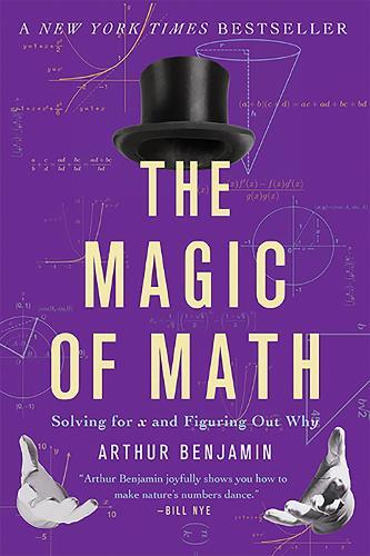 Arthur Benjamin The Magic of Math (Tascabile)