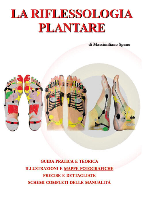 La riflessologia plantare - Spano Massimiliano