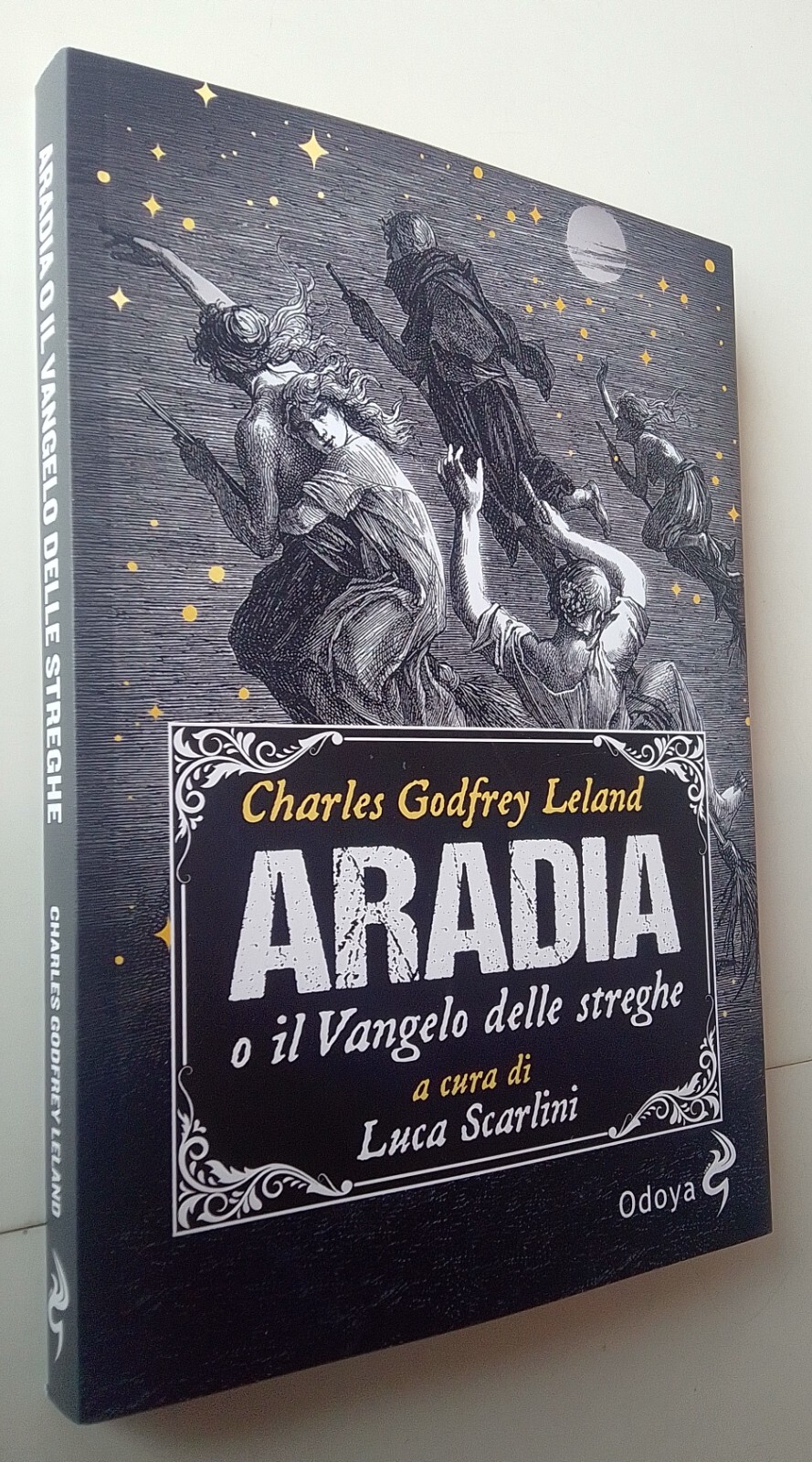 charles godfrey leland ARADIA O IL VANGELO DELLE STREGHE odoya 2024