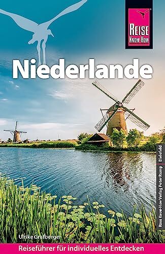 Ulrike Grafberger Reise Know-How Reiseführer Niederlande (Tascabile)