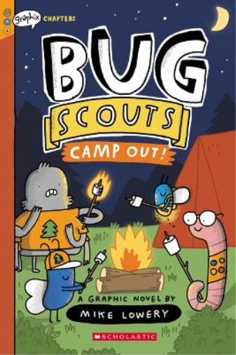 Mike Lowery Camp Out!: A Graphix Chapters Book (Bug Scouts #2) (Tascabile)
