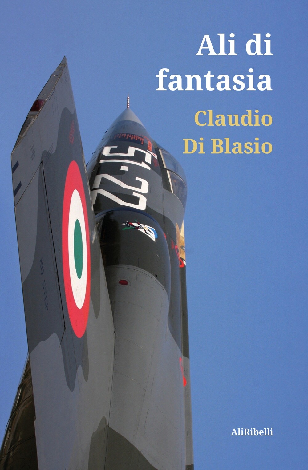 Ali di fantasia - [Ali Ribelli Edizioni]