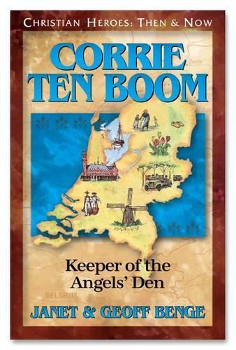 Janet Benge Geoff Benge Corrie Ten Boom: Keeper of the Angel's Den (Tascabile)