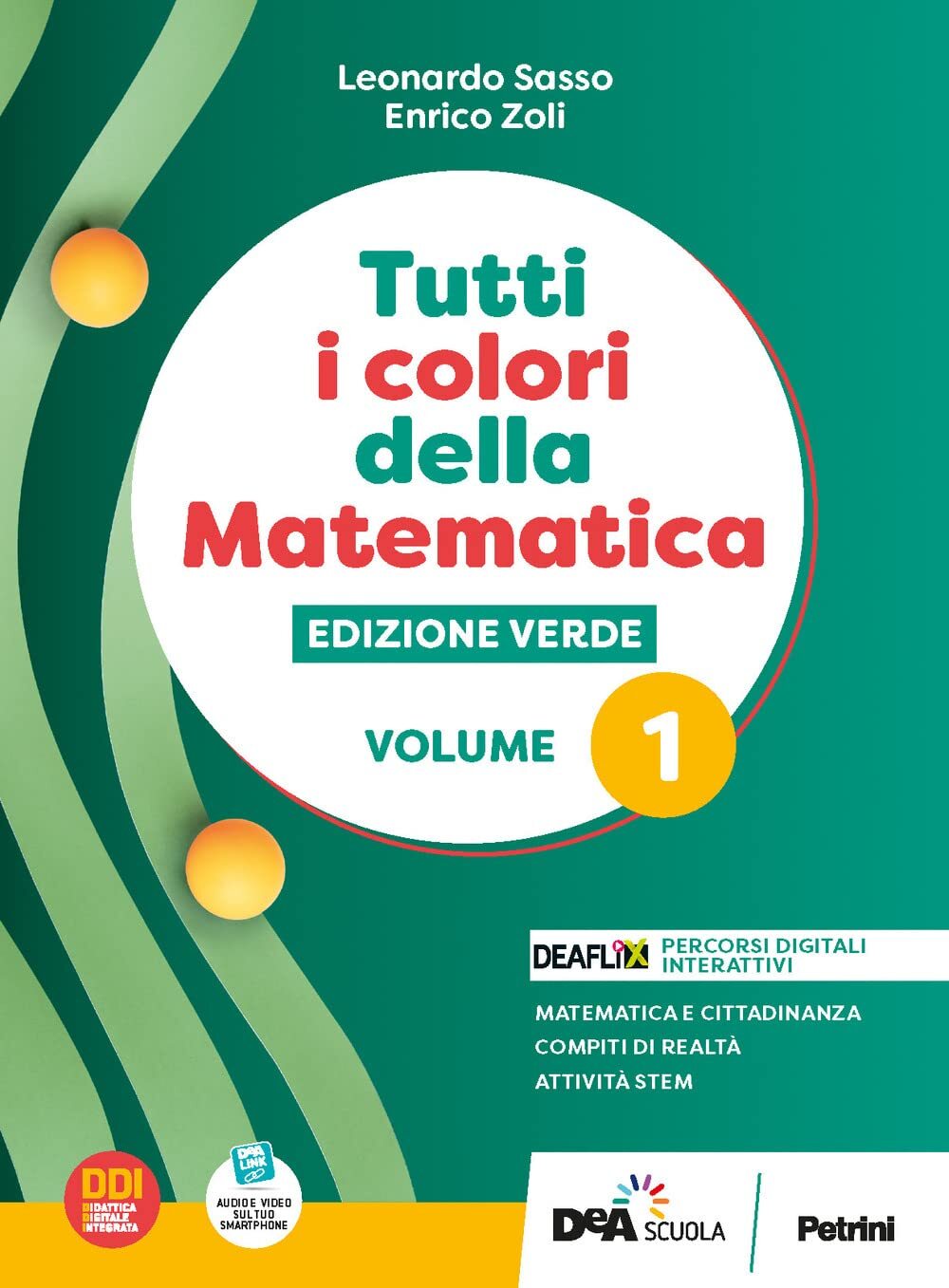 9788849425215 Tutti i colori della matematica. Ediz. verde. Con ...line (Vol. 1)