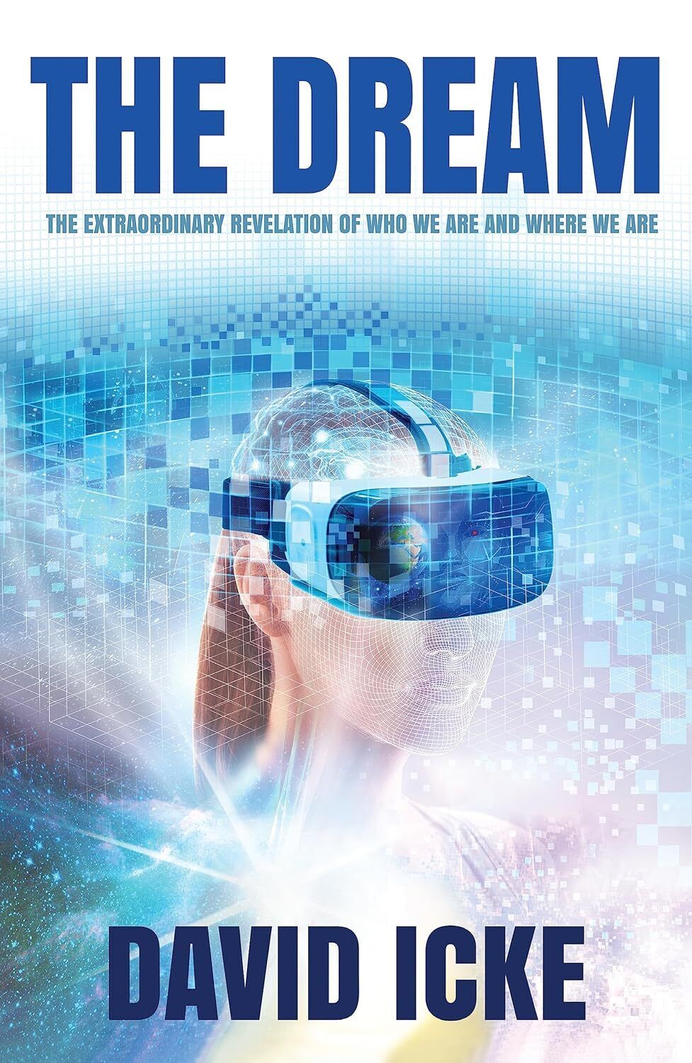 9781838415334 The Dream: The Extraordinary Revelation Of Who We ... Where We Are