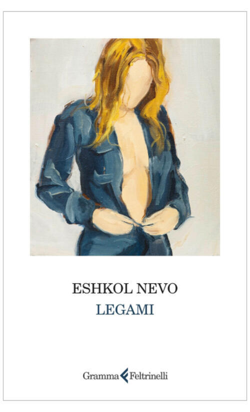 Legami Eshkol Nevo Feltrinelli Gramma 2024