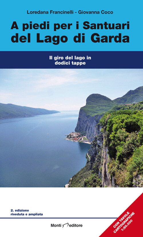 Libri Giovanna Coco / Loredana Fracinelli - A Piedi Per I Santuari Del Lago Di G