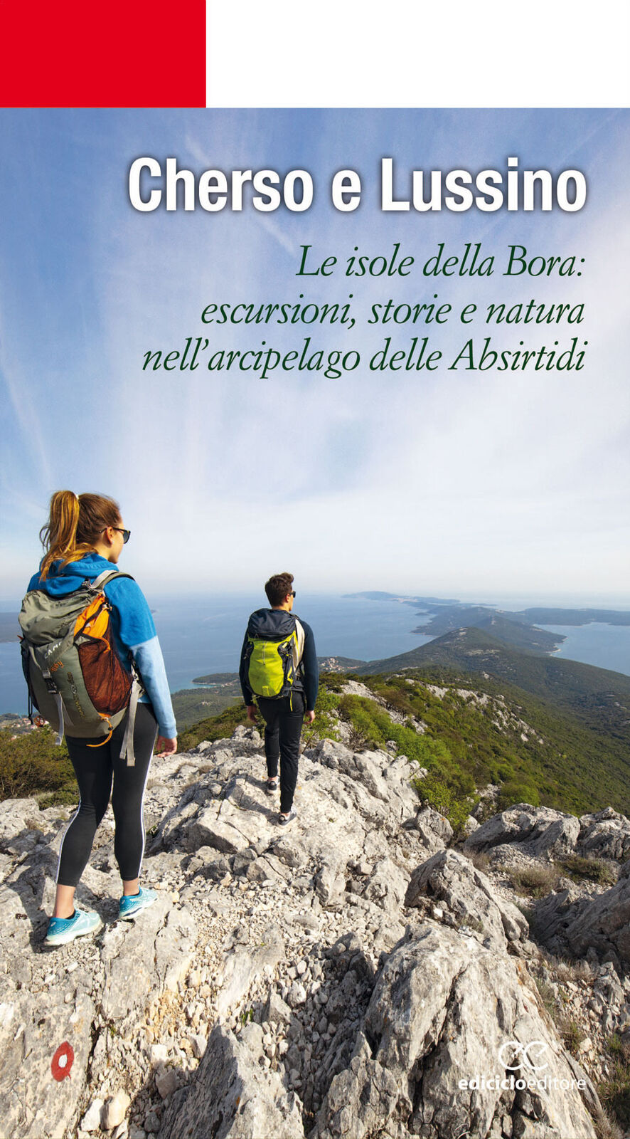 Cherso e Lussino. Le isole della bora. Le isole della Bora: escursioni, st...