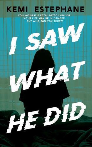Kemi Estephane I Saw What He Did (Tascabile)