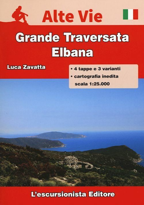 ISOLA D'ELBA. GRANDE TRAVERSATA ELBANA. CON CARTA ESCURSIONISTICA 1:25000  -