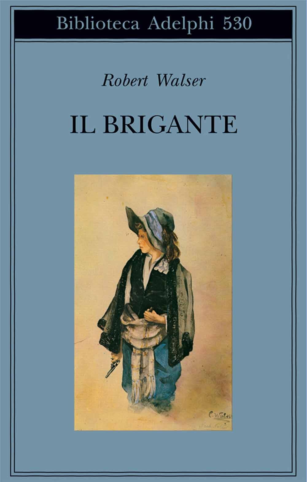 Libri Robert Walser - Il Brigante