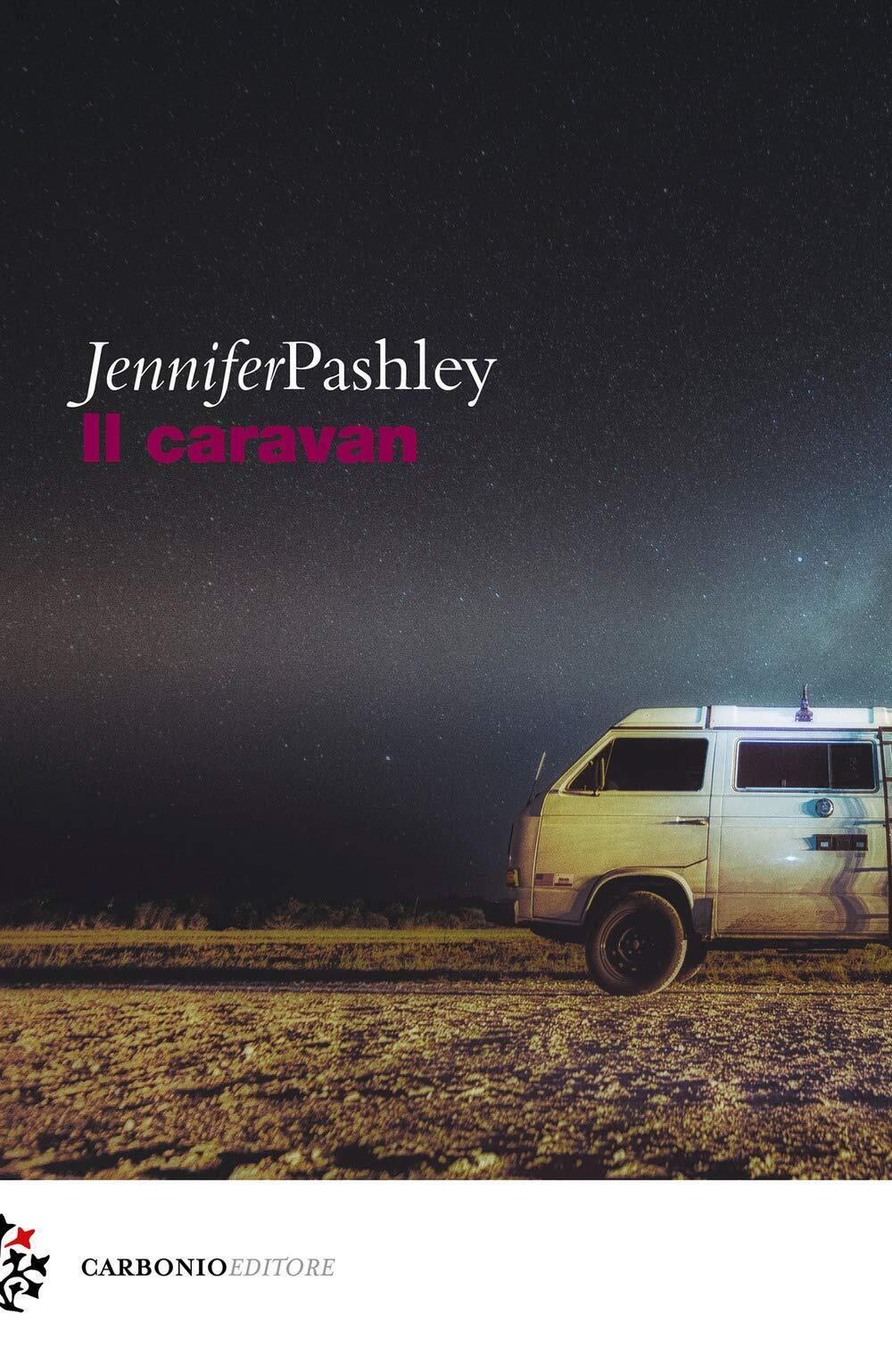 9788832278040 Il caravan - Jennifer Pashley,A. Mioni