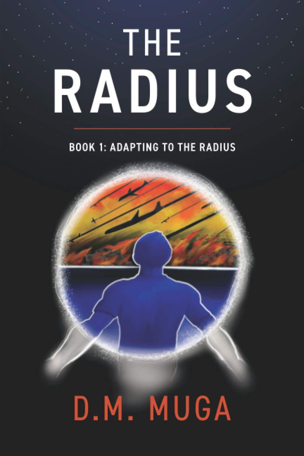 9781735804705 The Radius: Book 1: Adapting to the Radius - D.M. MUGA