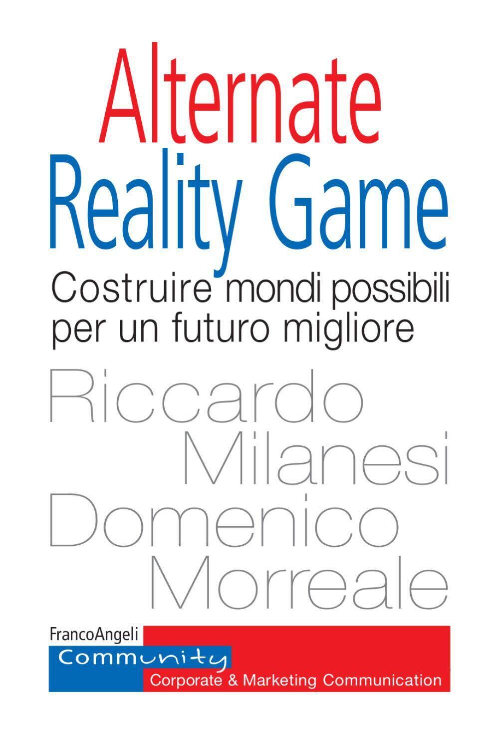 9788835110064 Alternate Reality Game. Costruire mondi possibili ...turo migliore