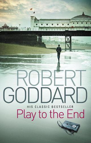 Robert Goddard Play To The End (Tascabile)