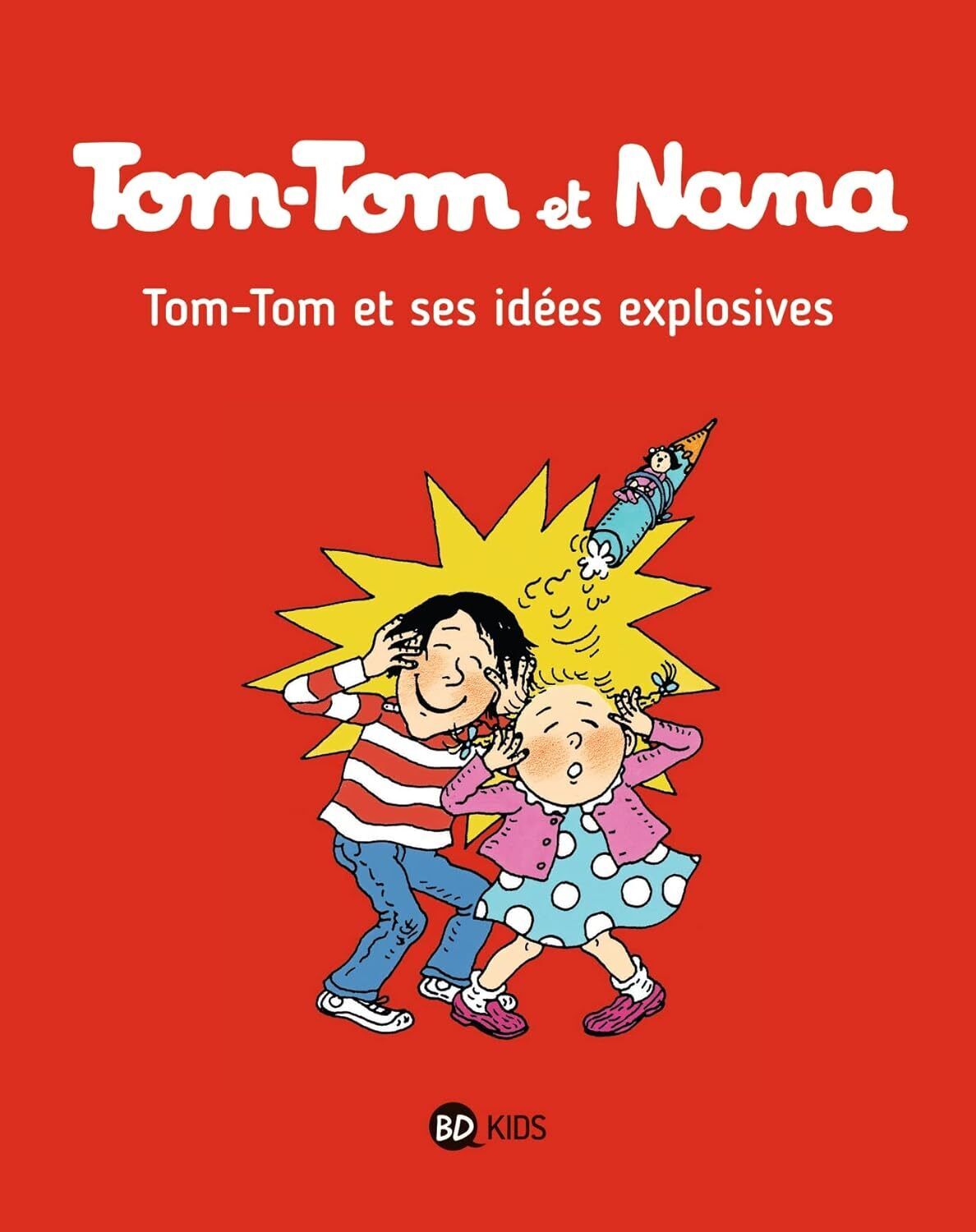 9782747076357 Tom-Tom et ses idées explosives: Tom-Tom et Nana ...es explosives