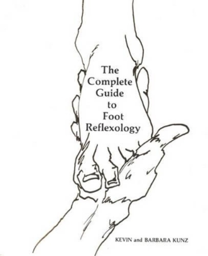 Kevin Kunz Barbara Kunz The Complete Guide to Foot Reflexology (Tascabile)