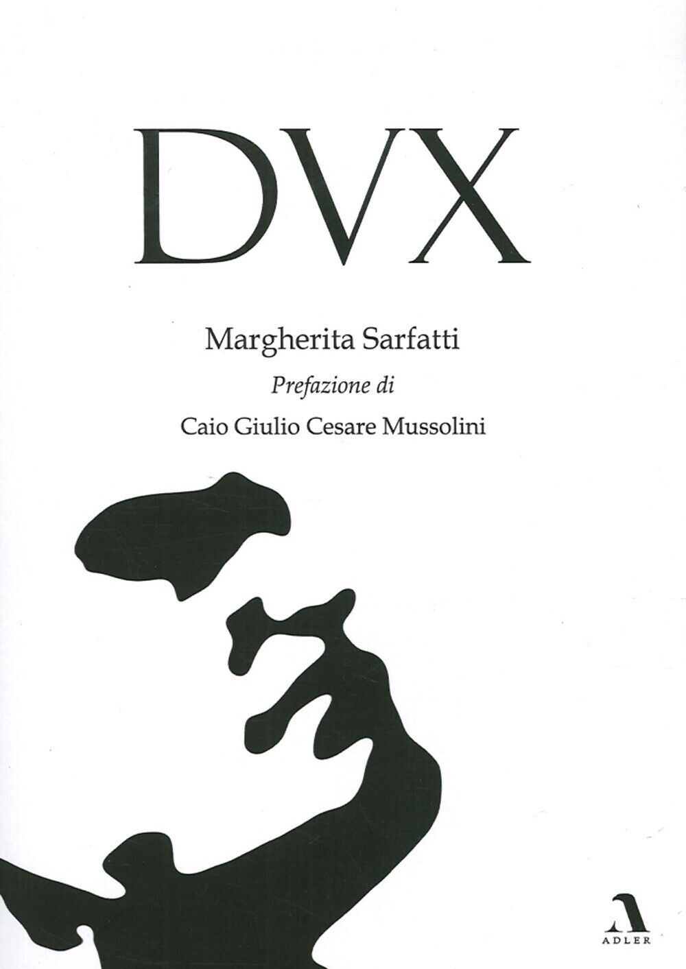 Libri Margherita Sarfatti - Dux