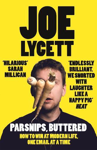 Joe Lycett Parsnips, Buttered (Tascabile)