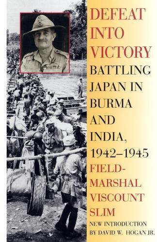 Field-Marshal Viscount William Slim Defeat Into Victory (Tascabile)