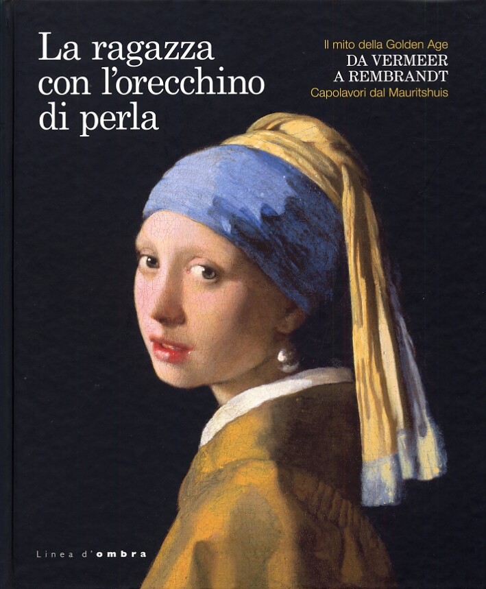 Libri Ragazza Con L'orecchino Di Perla. Ediz. Illustrata (La)