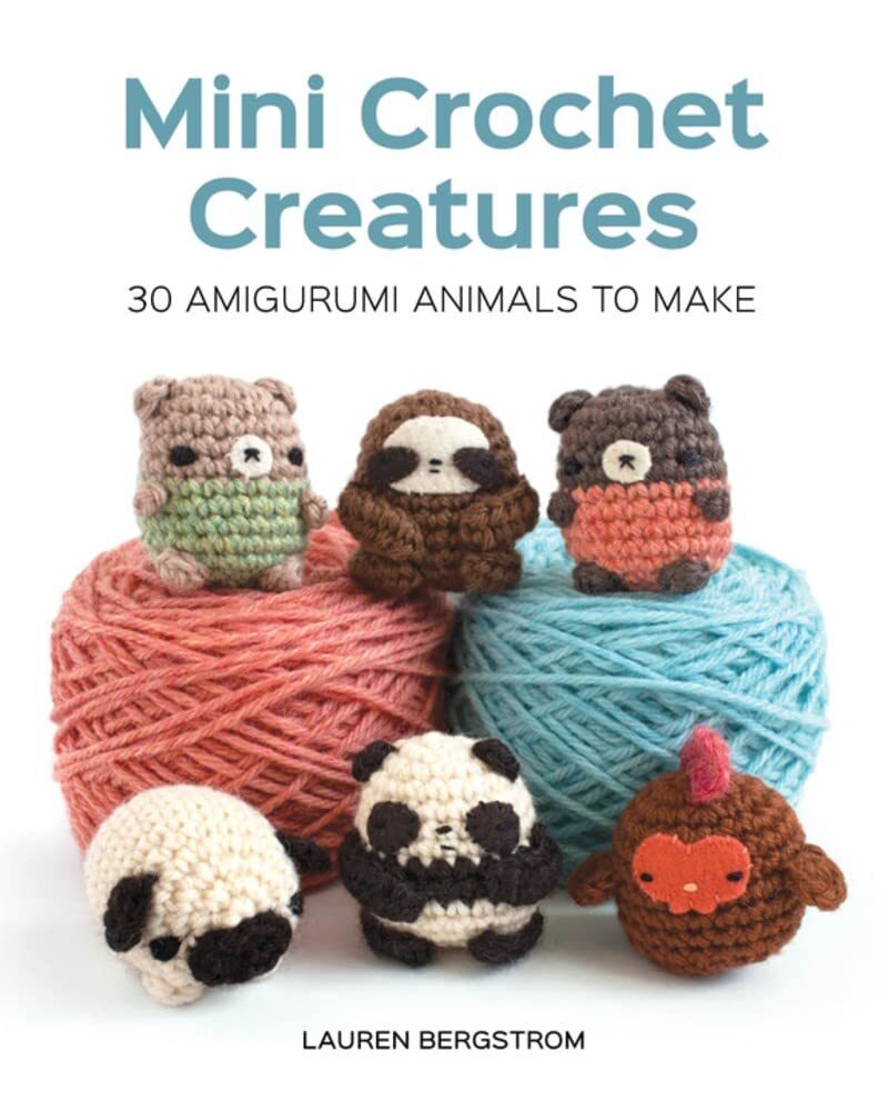 9781784943899 Mini Crochet Creatures: 30 Amigurumi Animals to Make - Lauren Berg