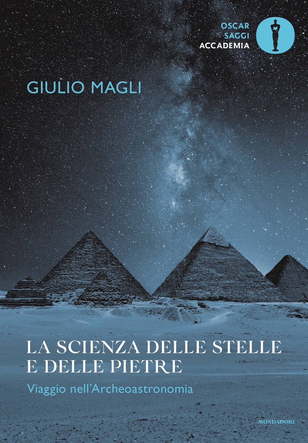 Libri Giulio Magli - La Scienza Delle Stelle E Delle Pietre. Viaggio Nell'archeo