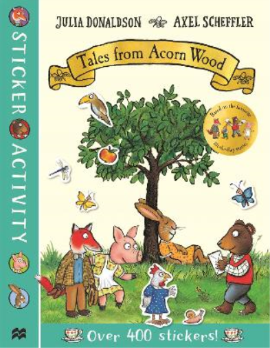 Julia Donaldson Tales from Acorn Wood Sticker Book (Tascabile)