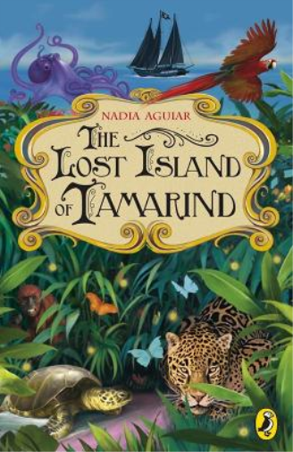 Nadia Aguiar The Lost Island of Tamarind (Tascabile) Tamarind