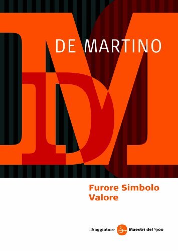 Libri De Martino Ernesto - Furore Simbolo Valore