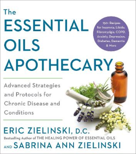 Sabrina Ann Zielinski Eric Zielinski The Essential Oils Apothecary (Tascabile)